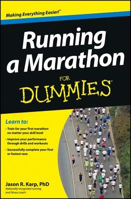 Running a Marathon For Dummies by Karp, Jason