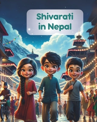 Shivarati in Nepal by Narratives, Himalayan