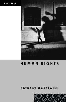 Human Rights by Woodiwiss, Anthony