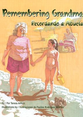 Remembering Grandma / Recordando a Abuela by Armas, Teresa