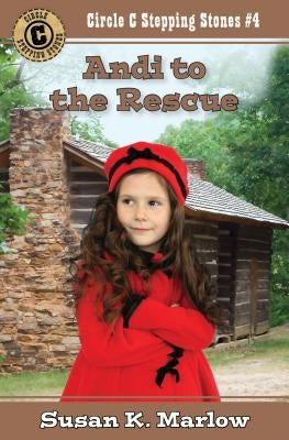 Andi to the Rescue by Marlow, Susan K.