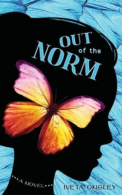 Out of the Norm by Ongley, Iveta
