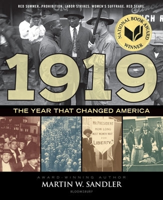 1919 the Year That Changed America by Sandler, Martin W.