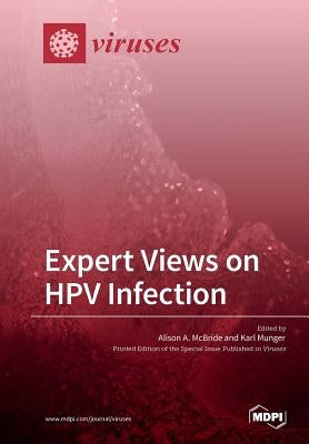 Expert Views on HPV Infection by McBride, Alison a.