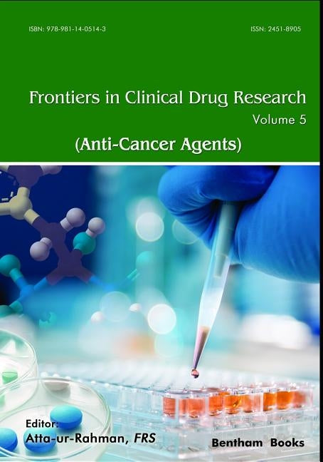 Frontiers in Clinical Drug Research - Anti-Cancer Agents by Rahman, Atta -Ur-