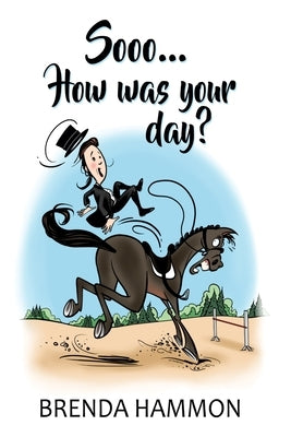 Sooo... How was your day? by Hammon, Brenda