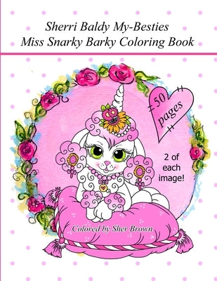 Sherri Baldy My Besties Miss Snarky Barky Coloring Book by Baldy, Sherri Ann