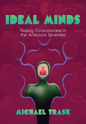 Ideal Minds by Trask, Michael