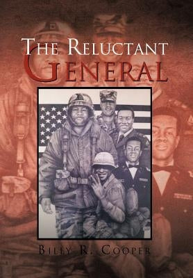 The Reluctant General by Cooper, Billy R.