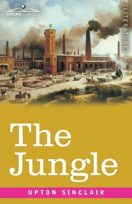 The Jungle by Sinclair, Upton