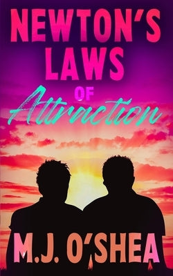 Newton's Laws of Attraction by O'Shea, M. J.