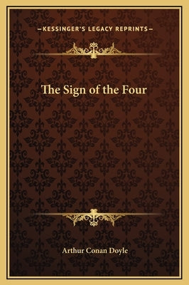 The Sign of the Four by Doyle, Arthur Conan