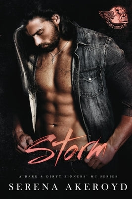Storm (A Dark & Dirty Sinners' MC: MC Romance by Akeroyd, Serena