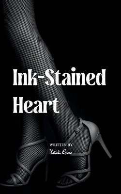 Ink-Stained Heart From love to heartbreak, sunshine to storms - one letter at a time by Greco, Natali