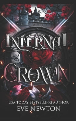 Infernal Crown: A Dark Paranormal Reverse Harem by Newton, Eve