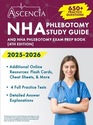 NHA Phlebotomy Study Guide 2025-2026: 650+ Practice Questions and NHA Exam Prep Book [4th Edition] by Downs, Jeremy