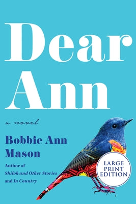 Dear Ann by Mason, Bobbie Ann