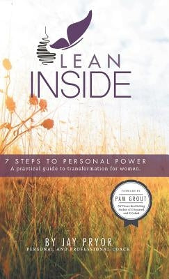 Lean Inside: 7 Steps to Personal Power by Pryor, Jay