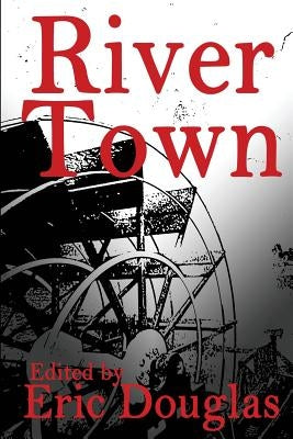 River Town by Christos, Shawna