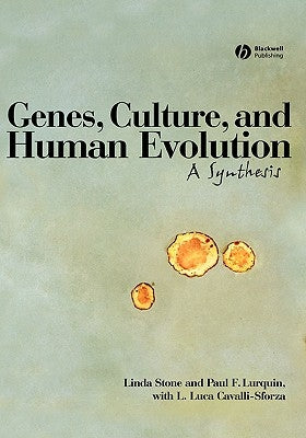 Genes Culture Human Evolution C by Stone, Linda