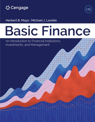 Basic Finance: An Introduction to Financial Institutions, Investments, and Management by Mayo, Herbert B.