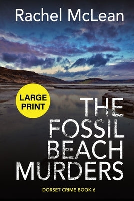 The Fossil Beach Murders (Large Print) by McLean, Rachel