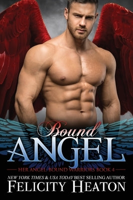 Bound Angel by Heaton, Felicity