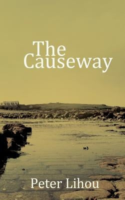 The Causeway by Lihou, Peter
