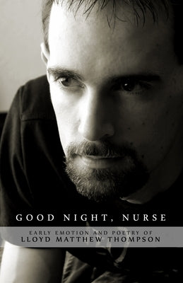 Good Night, Nurse by Thompson, Lloyd Matthew