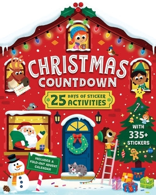 Christmas Countdown: 25 Days of Sticker Activities; 300 Stickers + Advent Calendar by Workman Publishing