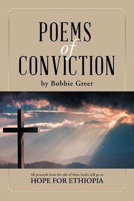 Poems of Conviction by Greer, Bobbie