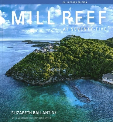 Mill Reef at Seventy-Five: Deluxe Edition by Ballantine, Elizabeth