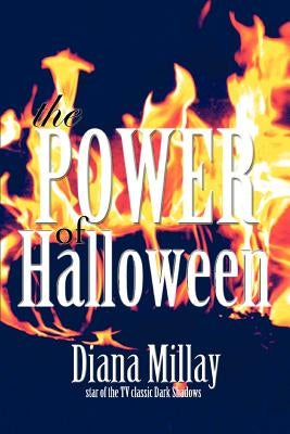 The Power of Halloween by Millay, Diana