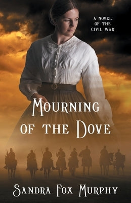 Mourning of the Dove by Murphy, Sandra Fox