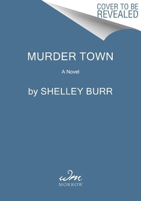 Murder Town by Burr, Shelley