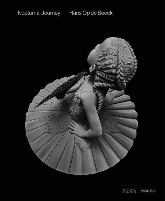 Nocturnal Journey: Hans Op de Beeck by Beeck, Hans Op De