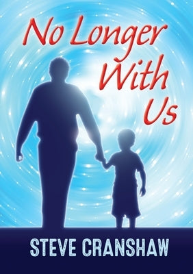 No Longer With Us by Cranshaw, Steve