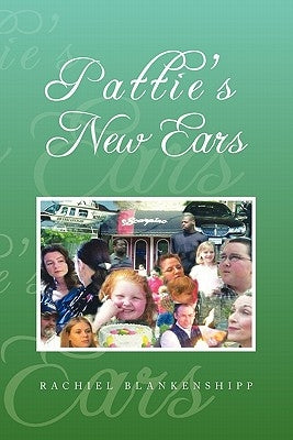 Pattie's New Ears by Blankenshipp, Rachiel