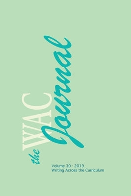 Wac Journal 30 (Fall 2019) by Blakesley, David