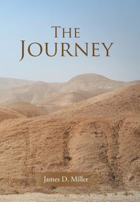 The Journey by Miller, James D.