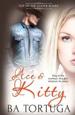 Top of the Leaderboard: Ace and Kitty by Tortuga, Ba