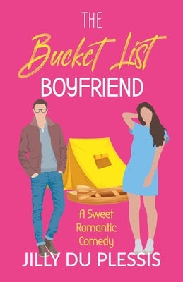 The Bucket List Boyfriend by Plessis, Jilly Du