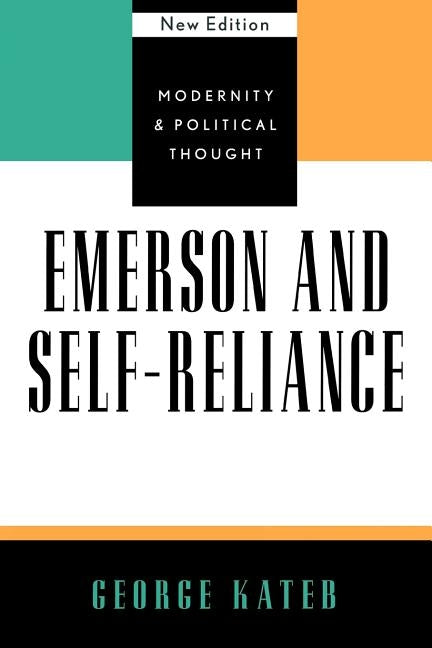 Emerson and Self-Reliance by Kateb, George