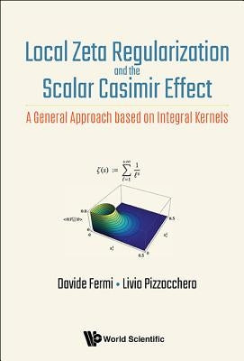 Local Zeta Regularization and the Scalar Casimir Effect by Fermi Davide