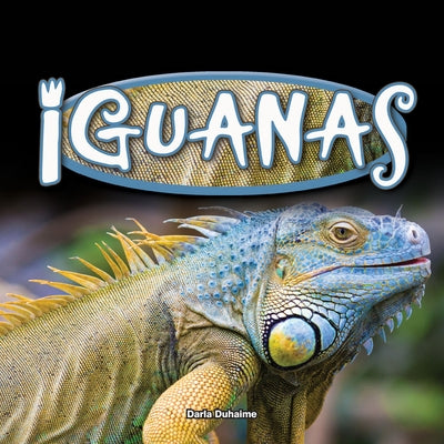 Iguanas by Duhaime, Darla