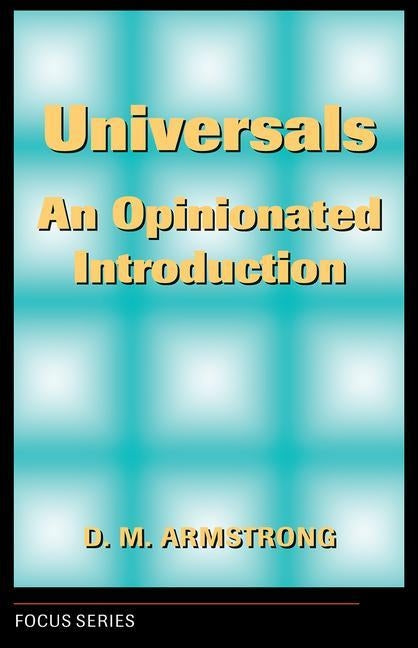 Universals: An Opinionated Introduction by Armstrong, D. M.