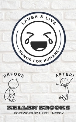 Laugh and Live: Humor for Humans by McCoy, Tirrell