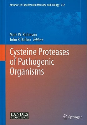 Cysteine Proteases of Pathogenic Organisms by Robinson, Mark W.