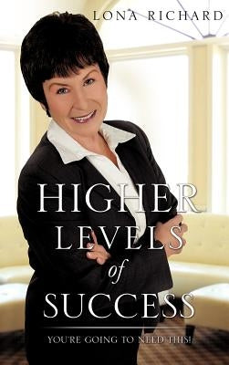 Higher Levels of Success by Richard, Lona