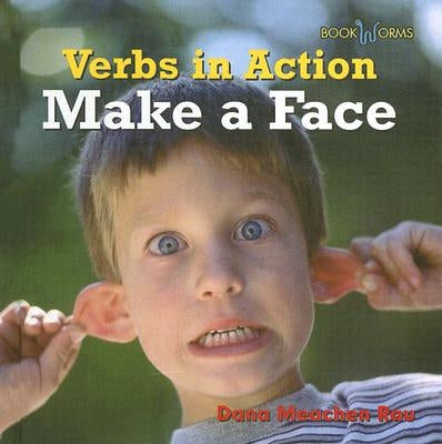 Make a Face by Rau, Dana Meachen